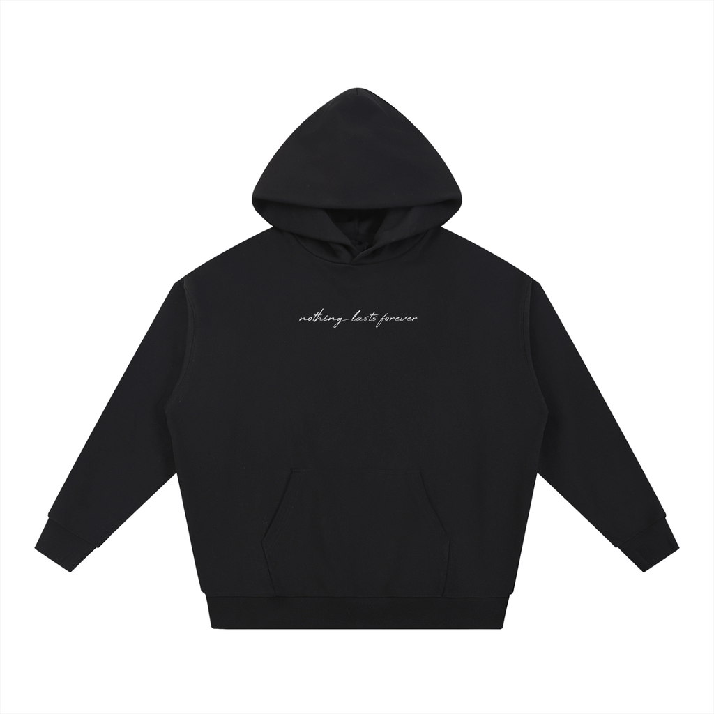 Nothing Lasts Forever Hoodie