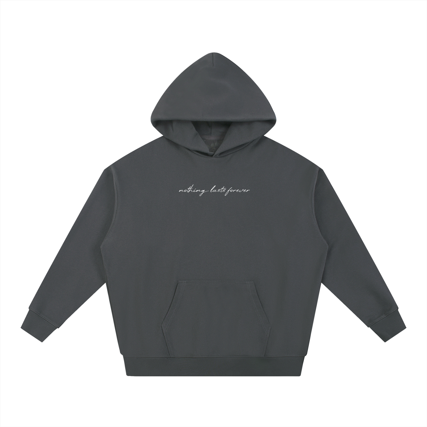 Nothing Lasts Forever Hoodie